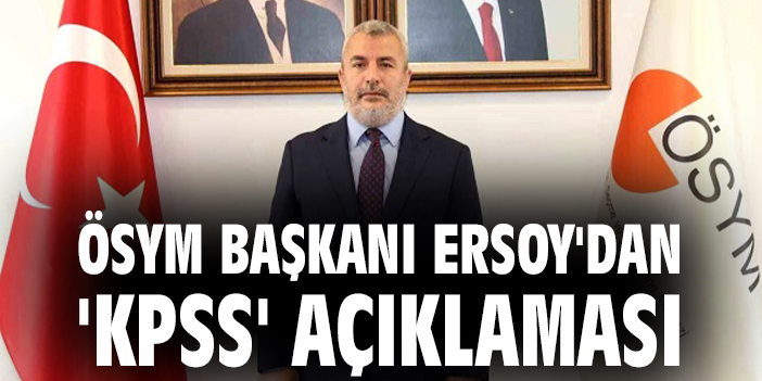 ÖSYM Başkanı: KPSS Lisans Itirazları Tamamlandı