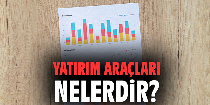 Doğru Yatırım Araçları ve Sermaye Artırma İpuçları