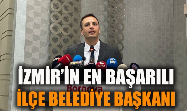 Ömer Eşki İzmir’in En Beğenilen Belediye Başkanı Oldu
