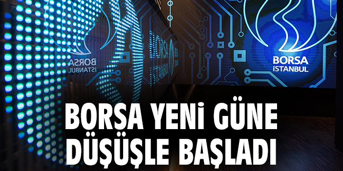 BIST 100 Endeksi Hafif Düşüşle Başladı