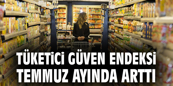 Tüketici Güven Endeksi Ağustos Ayında Yükseldi
