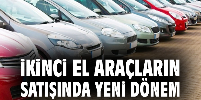 İkinci El Taşıt Ticaretinde Yeni Düzenlemeler
