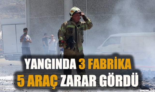 İzmir’de Fabrika ve Araçları Alevlere Teslim Eden Yangın!