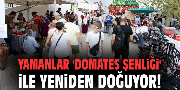 Yamanlar’da Yeniden Doğuş: Domates Şenliği