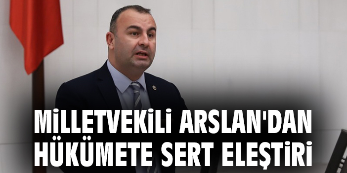 CHP’li Arslan: Enerji Faturası Vatandaşı Sıkıştırıyor