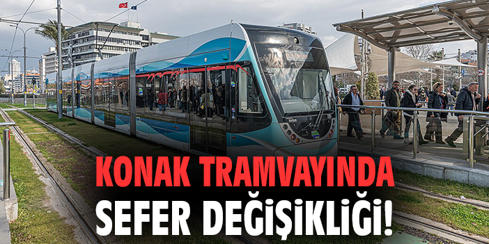 Konak Tramvayı’nda Gece Sefer Düzenlemesi!