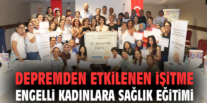 Depremzede Kadınlar İçin Sağlık Eğitimi