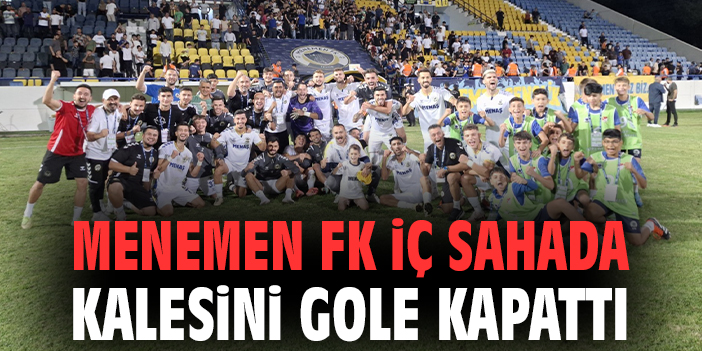 Menemen FK 4’te 4 Yapıp Zirveye Yerleşti!