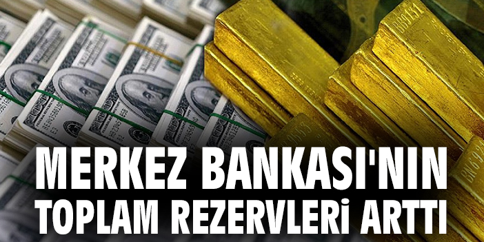 Merkez Bankası Rezervleri 2.8 Milyar Dolar Artışta!