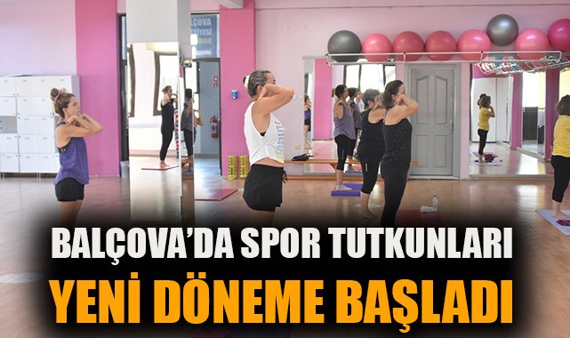 Balçova’da Egzersiz Kurslarına Yoğun İlgi!