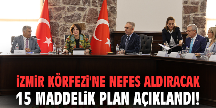 İzmir Körfezi İçin Acil Eylem Planı Açıklandı!
