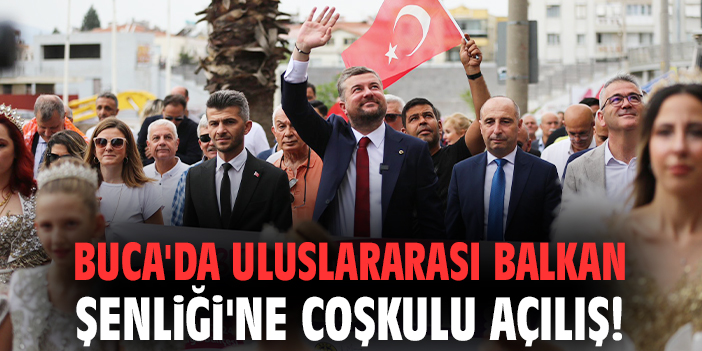 Buca’da Balkan Kültürü Rüzgârı Esti!