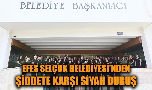 Efes Selçuk’tan Kadına Şiddete Karşı Siyah Durum
