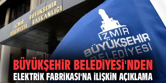 İzmir’deki Elektrik Fabrikası için koruma mücadelesi!