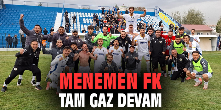 Menemen FK, Zorlu Maçta Liderliğini Sürdürdü!