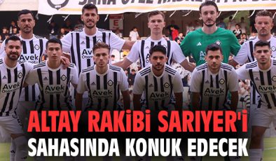 Altay’ın Sarıyer Önündeki Zorlu Sınav!