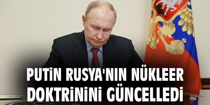 Putin’den Nükleer Doktrinde Büyük Değişiklik!