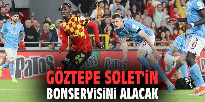 Göztepe’den Solet için önemli adım!