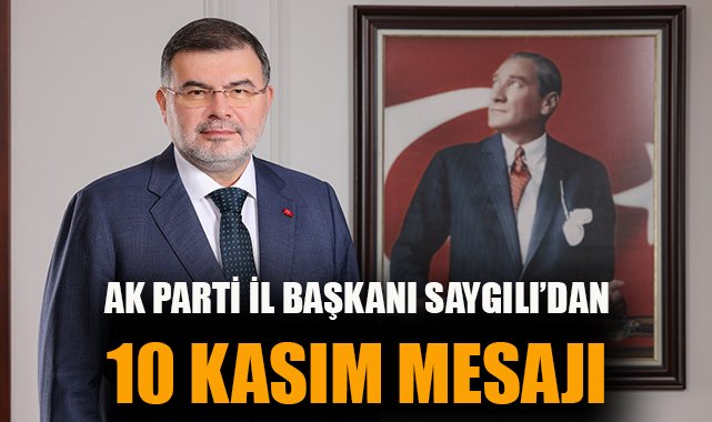 Atatürk’ü Anma Mesajı: ‘Durmak Yok, Yola Devam’