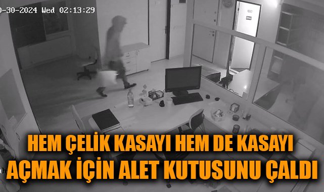 Çelik Kasayı Çalan Hırsız Kısa Sürede Yakalandı!