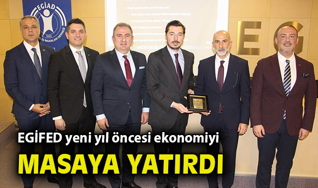 EGİFED’den 2025 İçin Ekonomi Vizyonu