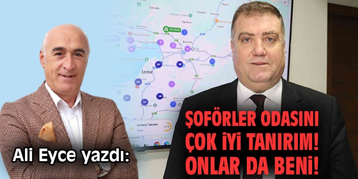 Ali Eyce: Şoförler Odasıyla Derin Bağlarım Var!