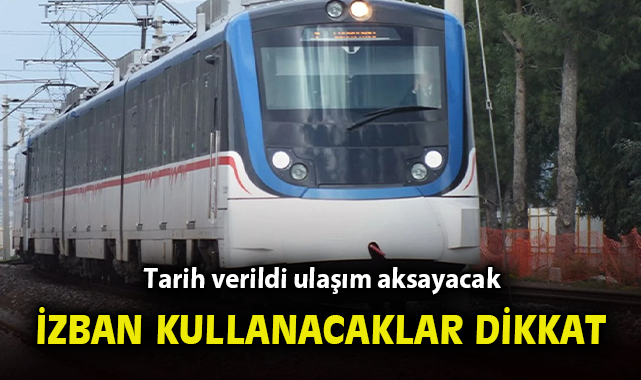 İZBAN’da Sefer Düzenlemesi: Tarihleri Kaçırmayın!