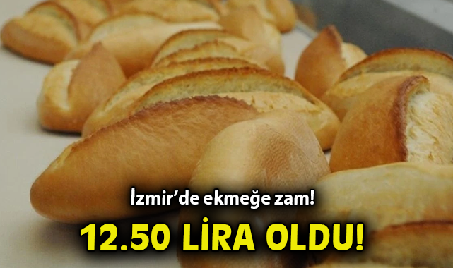 İzmir’de Ekmek Fiyatı 12.50 Lira Olacak!