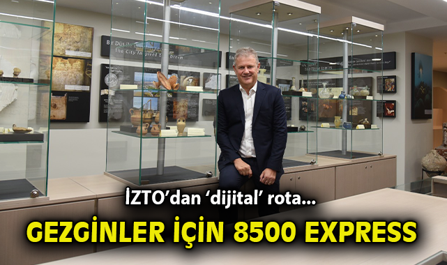 İzmir’in Tarihini Keşfetmek İçin 8500 Express!