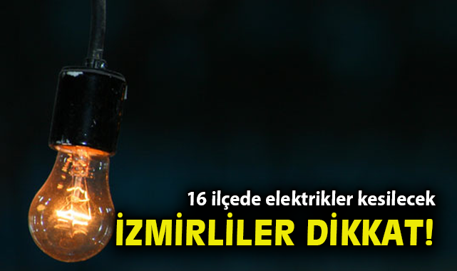 İzmir’de 24 Ocak’ta Elektrik Kesintileri Yaşanacak!