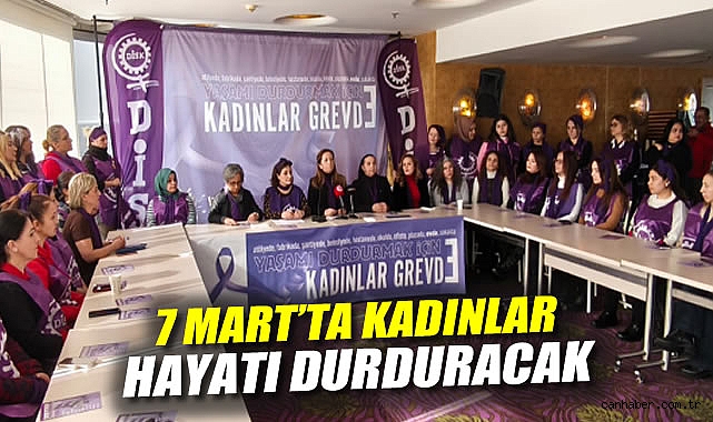 Kadınlar 7 Mart’ta Grevde: Eşitlik için Birliktelik