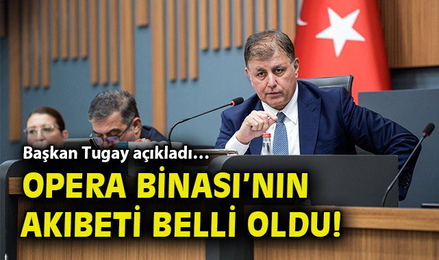 İzmir Meclisi’nde Tartışmalar ve Opera Binası Kararı!