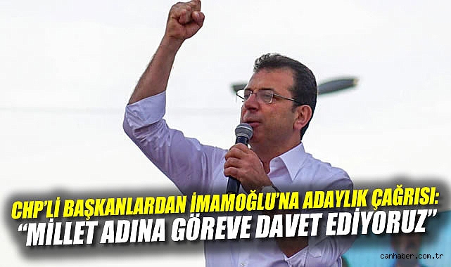 İBB Başkanı İmamoğlu’na Adaylık Çağrısı!