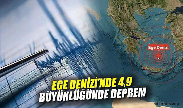 Ege Denizi’nde 4.9 Büyüklüğünde Deprem Meydana Geldi