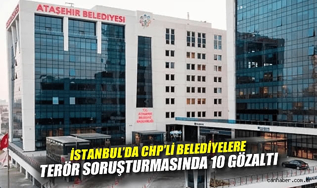 İstanbul’da Terör Soruşturması: 10 Gözaltı!