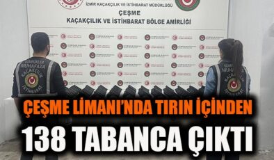 Çeşme Limanı’nda 138 Tabanca Ele Geçirildi!