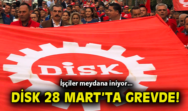 İmamoğlu’na Destek: DİSK’ten Yarım Gün İş Bırakma