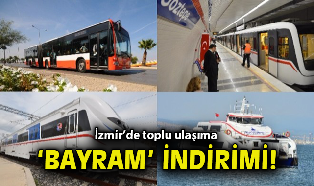 İzmir’de Bayramlarda Ulaşım Yüzde 50 İndirimli!