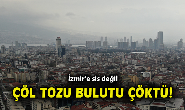 İzmir’de Çöl Tozu Alarmı: Hava Kirlendi!