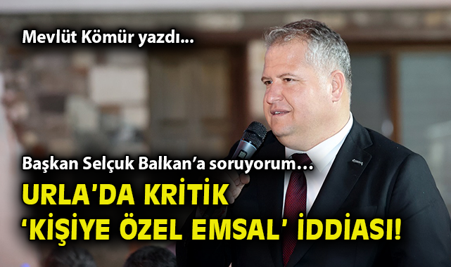 Urla’da Kaçak Villalar ve Emsal Skandalı İddiaları!