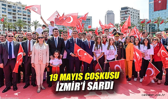 İzmir’de 19 Mayıs Coşkusu Cumhuriyet Meydanı’nda