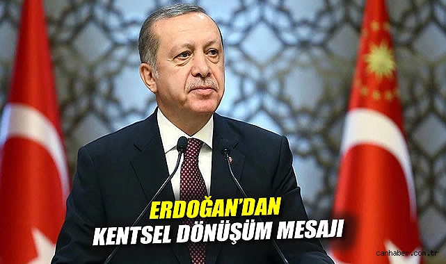 Erdoğan’dan Kentsel Dönüşüm ve Kızılay Vurgusu
