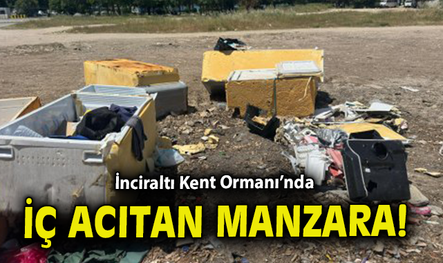İnciraltı Kent Ormanı’ndaki Kirli Manzaraya Tepki!