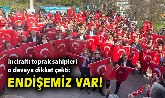 İnciraltı Tartışmalarında Son Gelişmeler Neler?