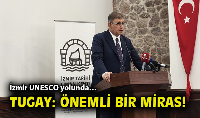 İzmir Tarihi Liman Kenti için UNESCO Hedefi!