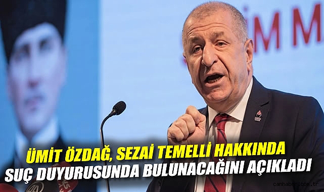 Özdağ, Temelli’ye Suç Duyurusunda Bulunacak!