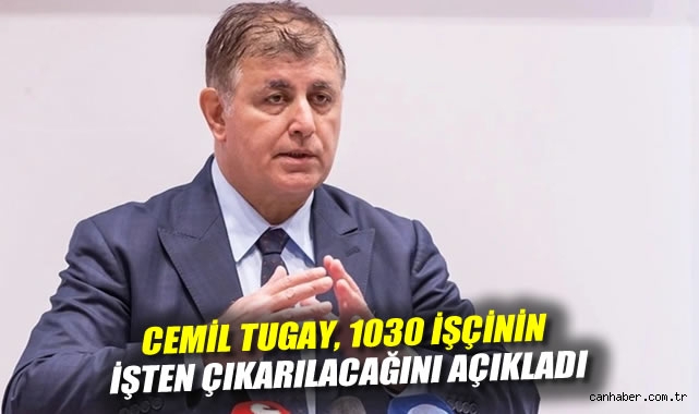 Tugay’dan İşçi Çıkarma Açıklaması: ‘Sorumlu Sendika!’