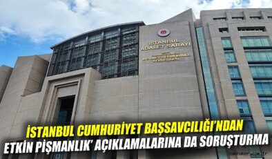 İstanbul’da Soruşturmada Yeni Gelişmeler!
