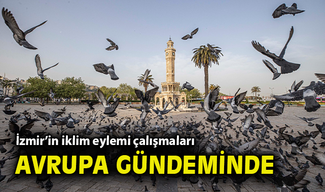 İzmir, Avrupa İklim Misyonu’nda Öne Çıkıyor!