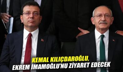 Kılıçdaroğlu, İmamoğlu’nu Cezaevinde Ziyaret Edecek